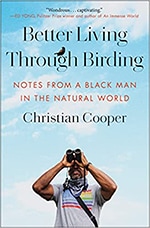 Better Living Through Birding: Notes from a Black Man in the Natural World